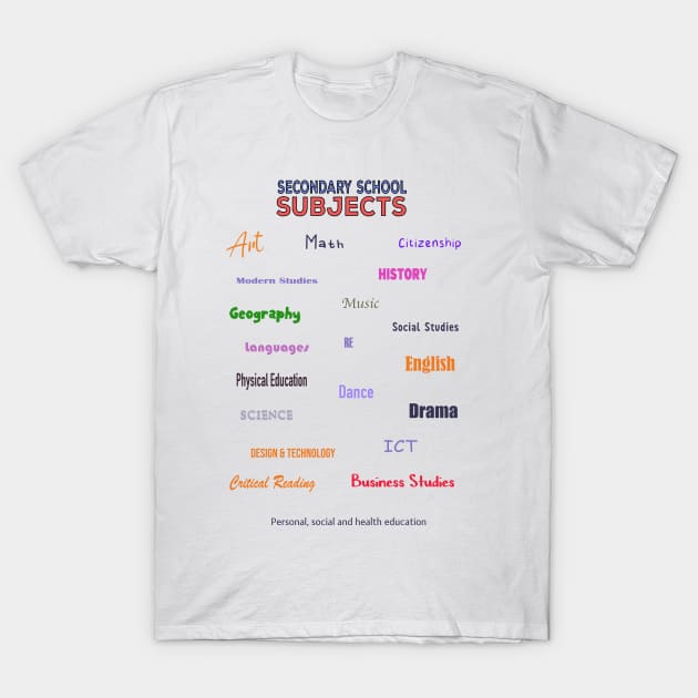 Secondary School Subjects T-Shirt by DiegoCarvalho